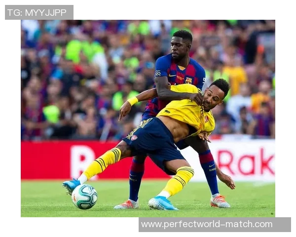 欧联杯激战阿森纳与巴萨握手言和补时进球点燃全场激情